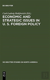 Economic And Strategic Issues In U. S. Foreign Policy