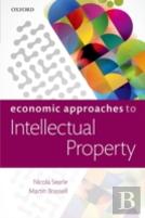 Economic Approaches To Intellectual Property