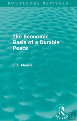 Bertrand.pt - Economic Basis Of A Durable Peace (Routledge Revivals)