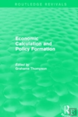 Bertrand.pt - Economic Calculations And Policy Formation (Routledge Revivals)