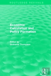 Economic Calculations And Policy Formation (Routledge Revivals)