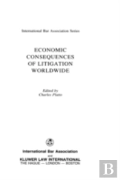 Economic Consequences Of Litigation Worldwide