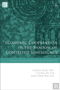 Bertrand.pt - Economic Cooperation In The Shadow Of Contested Sovereignty