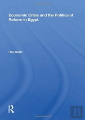 Economic Crisis And The Politics Of Reform In Egypt