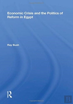 Bertrand.pt - Economic Crisis And The Politics Of Reform In Egypt