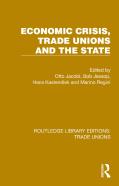 Economic Crisis, Trade Unions And The State