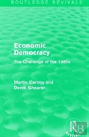 Economic Democracy (Routledge Revivals)