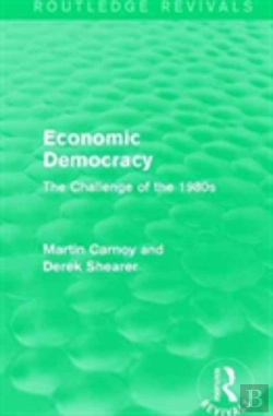 Bertrand.pt - Economic Democracy (Routledge Revivals)
