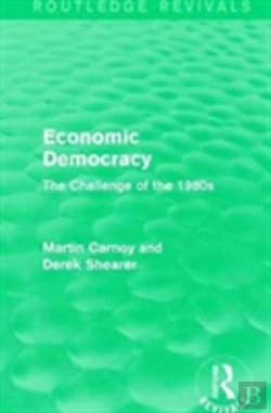 Bertrand.pt - Economic Democracy (Routledge Revivals)