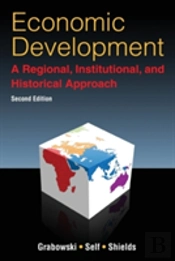 Economic Development: A Regional, Institutional, And Historical Approach