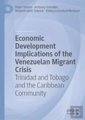 Economic Development Implications Of The Venezuelan Migrant Crisis