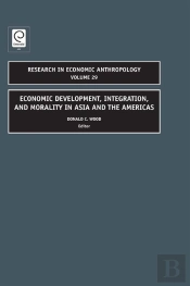 Economic Development, Integration, And Morality In Asia And The Americas