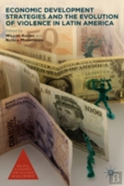 Bertrand.pt - Economic Development Strategies And The Evolution Of Violence In Latin America