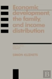 Economic Development, The Family, And Income Distribution