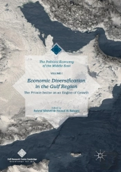 Economic Diversification In The Gulf Region, Volume I