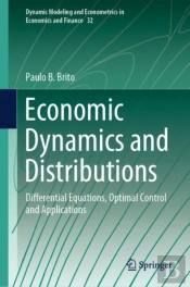 Economic Dynamics And Distributions
