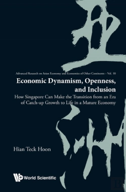 Bertrand.pt - Economic Dynamism, Openness, And Inclusion: How Singapore Can Make The Transition From An Era Of Catch-Up Growth To Life In A Mature Economy