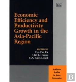 Bertrand.pt - Economic Efficiency And Productivity Growth In The Asia-Pacific Region