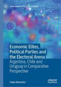 Economic Elites, Political Parties And The Electoral Arena