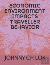 Economic Environment Impacts Traveller Behavior