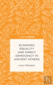 Economic Equality And Direct Democracy In Ancient Athens