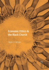 Economic Ethics & The Black Church