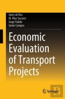 Economic Evaluation Of Transport Projects