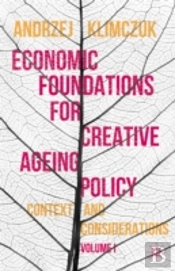 Economic Foundations For Creative Ageing Policy
