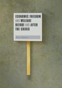 Economic Freedom And Welfare Before And After The Crisis