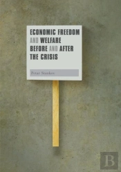 Economic Freedom And Welfare Before And After The Crisis