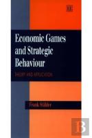 Economic Games And Strategic Behaviour