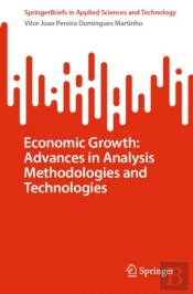 Economic Growth: Advances In Analysis Methodologies And Technologies