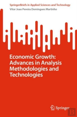 Bertrand.pt - Economic Growth: Advances In Analysis Methodologies And Technologies
