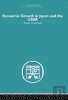 Economic Growth In Japan And The Ussr