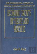 Economic Growth In Theory And Practice