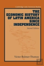 Economic History Of Latin America Since Independence