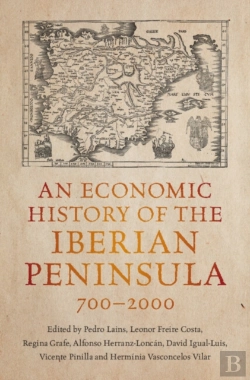 Bertrand.pt - Economic History Of The Iberian Peninsula, 700-2000