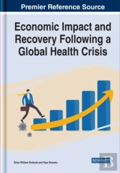 Economic Impact And Recovery Following A Global Health Crisis