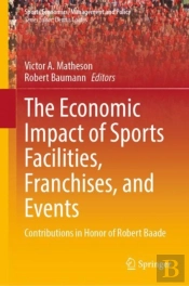 Economic Impact Of Sports Facilities, Franchises, And Events