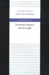 Economic Inquiry And Its Logic