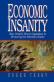 Economic Insanity: How Growth-Driven Capitalism Is Devouring The American Dream