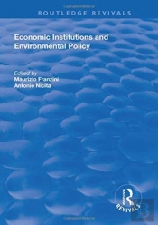 Economic Institutions And Environmental Policy
