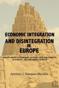 Bertrand.pt - Economic Integration And Disintegration In Europe