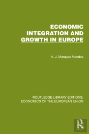 Economic Integration And Growth In Europe