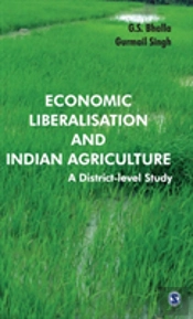Economic Liberalisation And Indian Agriculture