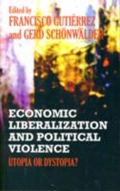 Economic Liberalization And Political Violence