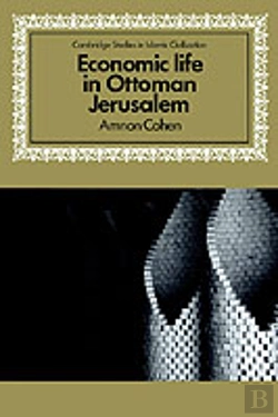 Bertrand.pt - Economic Life In Ottoman Jerusalem