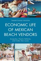 Economic Life Of Mexican Beach Vendors