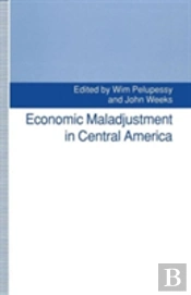 Economic Maladjustment In Central America