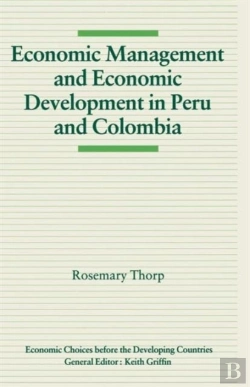 Bertrand.pt - Economic Management And Economic Development In Peru And Colombia